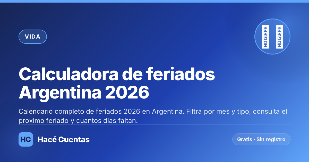 Feriados Argentina 2026: calendario completo | Hacé Cuentas
